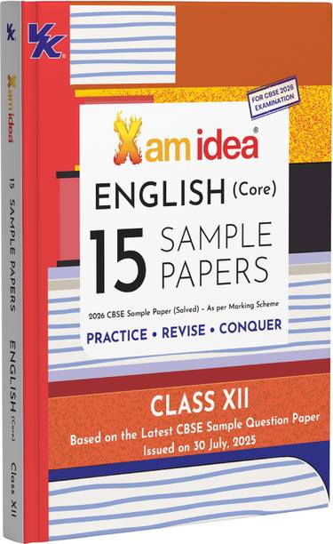Xam idea CBSE 15 Sample Question Papers Class 12 English Core for 2026 Board Exams (As per the latest CBSE SQP dated 30th July 2025) | With Solved Board Paper 2025