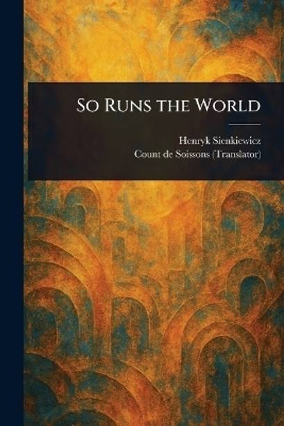 So Runs the World