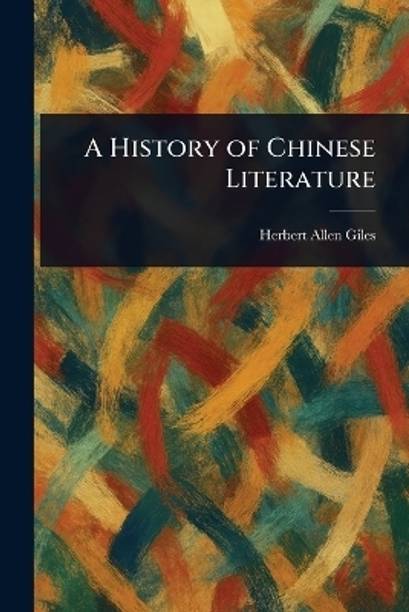 A History of Chinese Literature