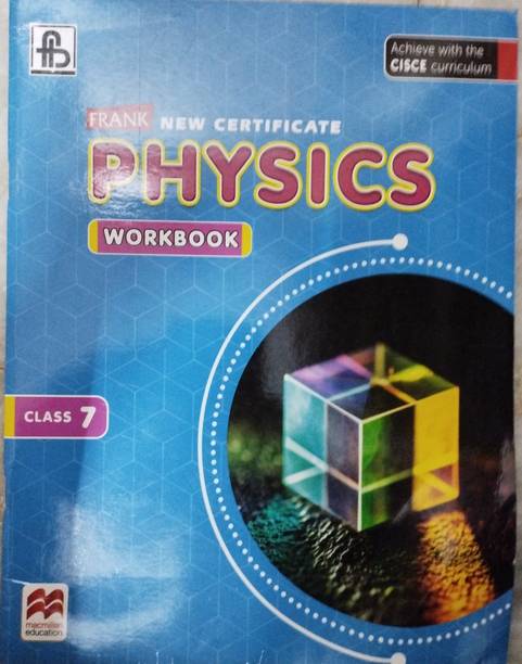 Frank new certificate physics workbook class 7