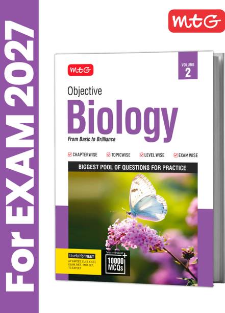 MTG Objective Biology Volume 2 For 2027 Exam | Useful For NEET & Other CET Entrance Exam | 10000+ Exercise MCQs & PYQs For Practice