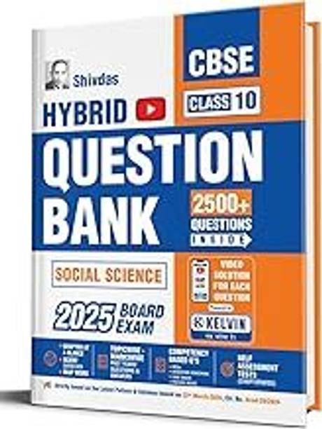 Shivdas CBSE Class 10 Social Science Hybrid Chapterwise Solved Question Bank with Video Explanation Including 70% Objective Type Questions for 2025 Board Exam