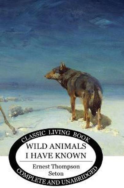 Wild Animals I Have Known