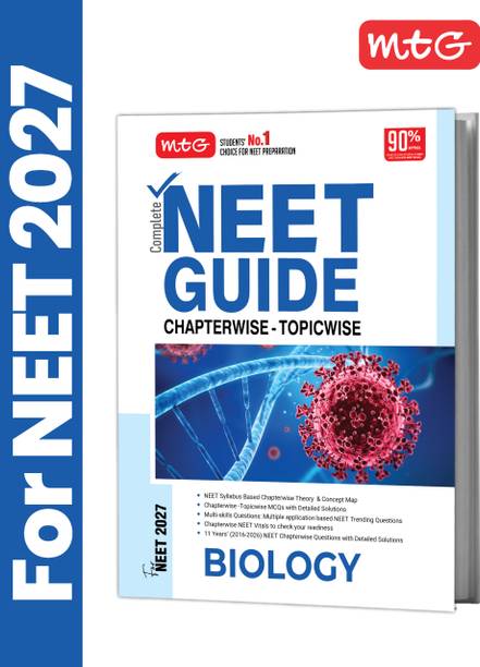 MTG Complete NEET Guide Biology For 2027 Exam | Chapterwise Topicwise Theory, MCQs & Concept Map | 11 Years PYQs Book with Detailed Solutions
