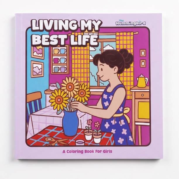 Living My Best Life  - A Cozy Coloring Book for Adults & Teens Relaxing Cozy Girl Moments, Positive Illustrations & Stress-Free Coloring (Cozy Series)