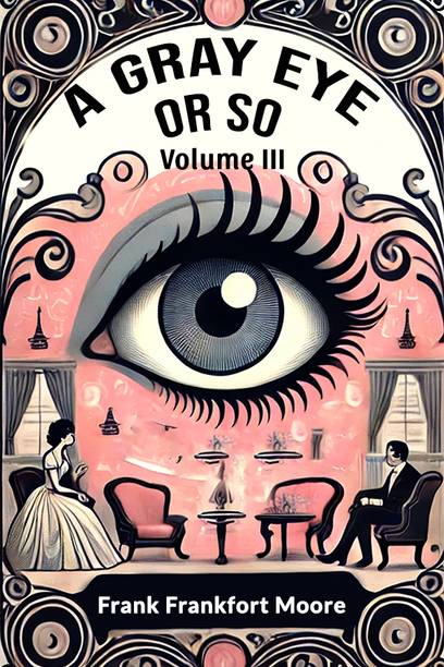 A Gray Eye Or So Volume III (Edition2024)