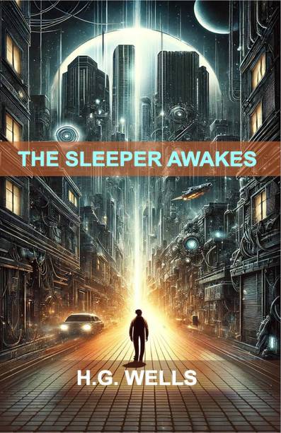 THE SLEEPER AWAKES
