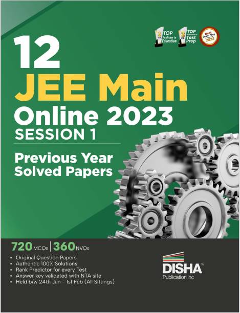 12 Jee Main Online 2023 Session I Previous Year Solved Papers (All Sittings) with Rank Predictor Pyqs for Physics, Chemistry & Mathematics