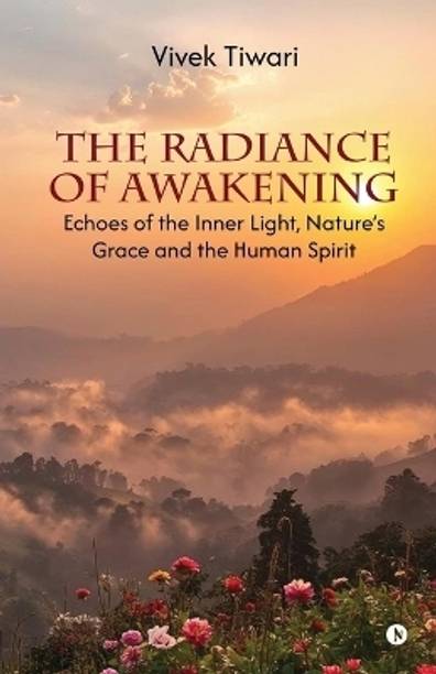 The Radiance of Awakening