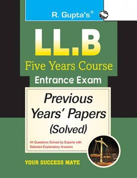 R GUPTA LL.B Five Years Course Entrance Exam Previous Years SOLVED