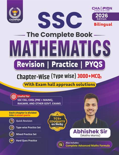 SSC The Complete Book Mathematics 2026 Edition Bilingual | 3000+ Chapter-wise MCQs | Revision | Practice | PYQs | Advanced Maths Formula | SSC CGL, CHSL (Pre+Mains), Railway, Government Exam Book
