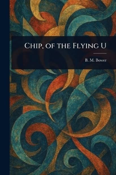 Chip, of the Flying U
