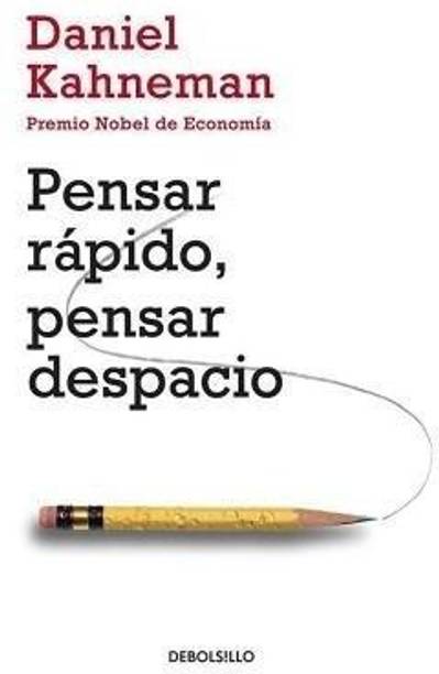 Pensar rapido, pensar despacio / Thinking, Fast and Slow