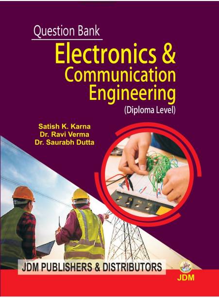 Question Bank Electronics & Communication Engineering 01st Edition 2023-Diploma Level