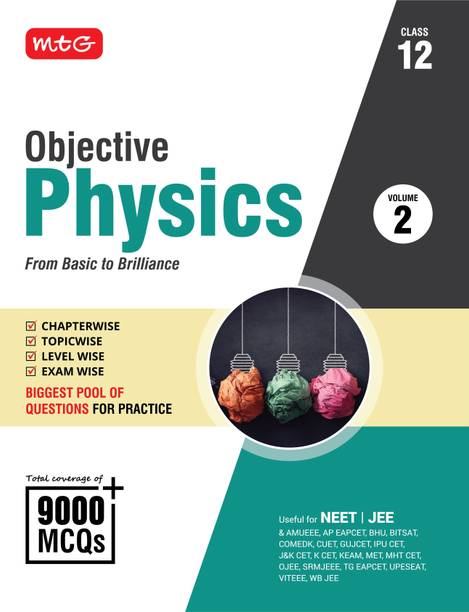 MTG Objective Physics Volume-2 For NEET, JEE & Other Engineering Entrances | Coverage of 9000+ MCQs Chapter-wise Topic-wise Level-wise Exam-wise | Latest Edition 2025-26