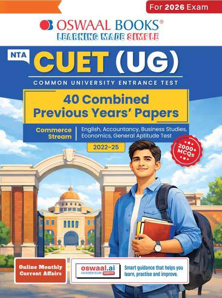 Oswaal NTA CUET (UG) 40 Combined Previous Years’ Solved Papers (2022-25)| Commerce Stream (English, Accountancy, Business Studies, Economics &amp; General Aptitude Test) For 2026 Exam