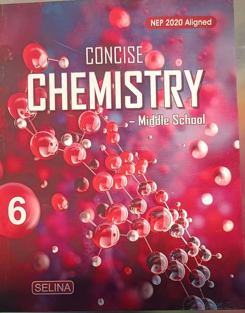Concise Chemistry middle school for Class 6