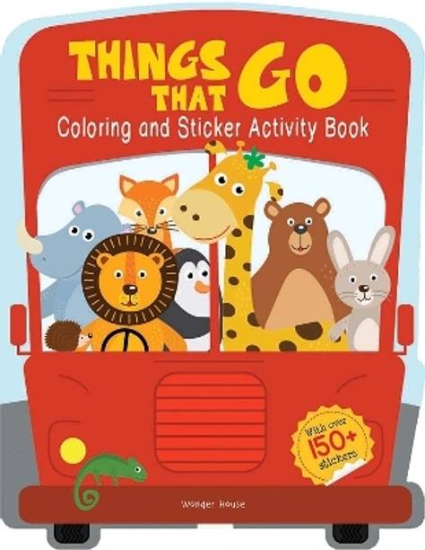 Things That Go - Coloring and Sticker Activity Book (With 150+ Stickers)  - By Miss & Chief First Edition