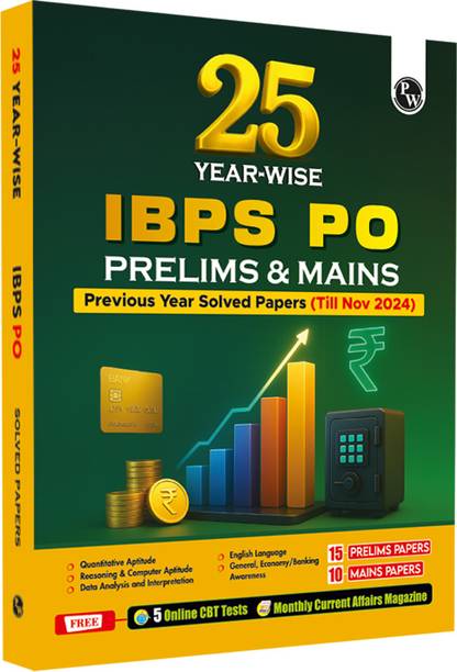 Pw 25 Ibps Po Yearwise Prelims & Mains Previous Years Solved Papers (2