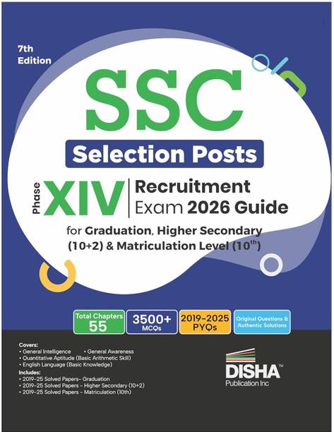 Disha SSC Selection Posts Phase XIV Recruitment Exam 2026 Guide for Graduation, Higher Secondary (10+2) and Matriculation level (10th) 7th Edition | Previous Year Questions PYQs