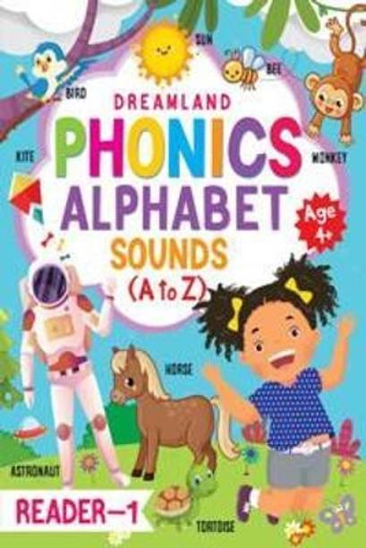Phonics Reader -1 (Alphabet Sounds, A to Z) Age 4+  - Book For Children- Alphabet Sounds, Alphabet, Vowels, Consonants, Blends, Compound Words, Homophones, Homonyms - Phonic Activity Book