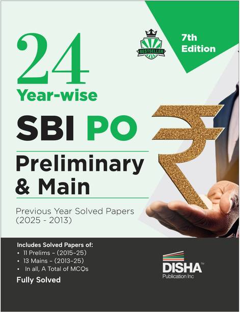 Disha 24 Year-wise SBI PO Preliminary & Main Exams Previous Year Solved Papers (2025 - 2013) 7th Edition | Probationary Officers (POs) and Local Based Officers (LBOs) | Fully Solved