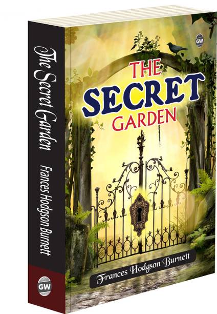 The Secret Garden by Hodgson Burnett (Paperback) : Best Classic Tale, All-Time Best Children’s Novel, Must-Read Story of Healing and Growth