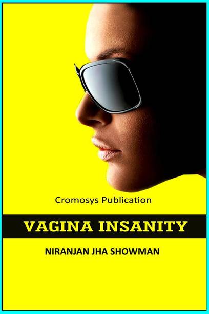 Vagina Insanity
