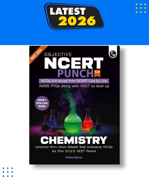 PW Objective NCERT Punch Chemistry For NEET 2026 By Pankaj Sijairya l Updated with High Order Time Intensive MCQs and AIIMS PYQs As Per 2025 NEET Paper