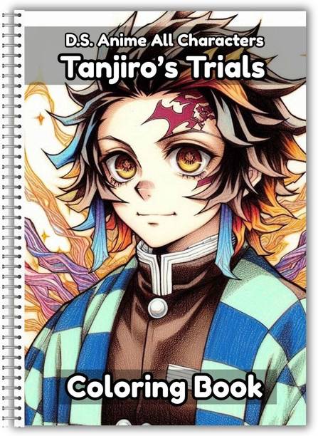 Tanjiro’s Trials D SLAYER Coloring Book | Best Thank You Gift Colouring Book for Anime Lovers