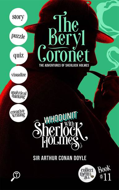THE BERYL CORONET - THE ADVENTURES OF SHERLOCK HOLMES: WHODUNIT WITH SHERLOCK HOLMES