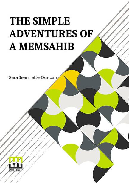 The Simple Adventures Of A Memsahib