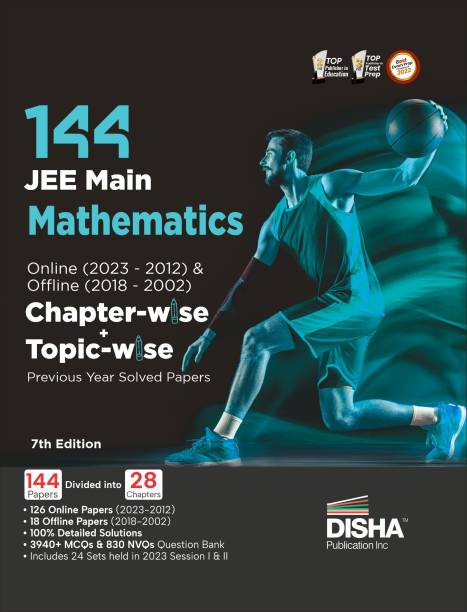 Disha 144 Jee Main Mathematics Online (2023 - 2012) & Offline (2018 - 2002) Chapter-Wise + Topic-Wise Previous Years Solved Papers Ncert Chapterwise Pyq Question Bank with 100% Detailed Solutions