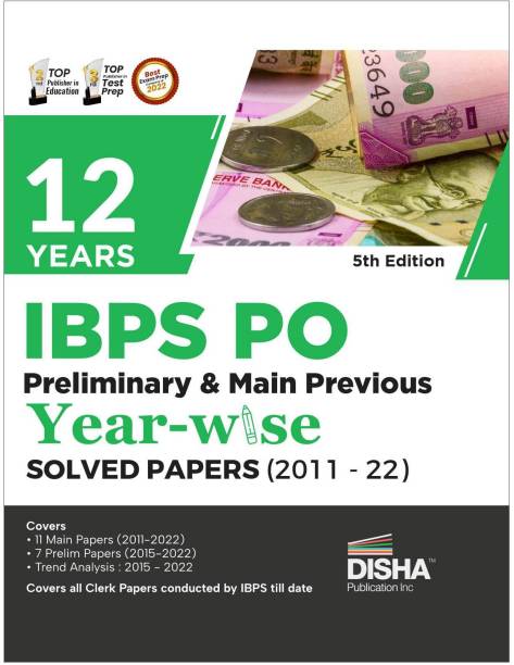 12 Years Ibps Po Preliminary & Main Previous Year-Wise Solved Papers (2011 - 2023)