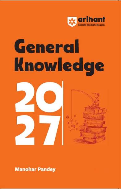 Arihant GK 2027 | General Knowledge For All Competitive Exams like SSC, Police, CAPF, CTET, CDS, UPSC, SPSC, Railway Exam, Bank Exam | English Medium