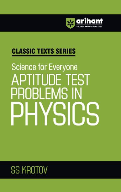 Arihant Science for Everyone Aptitude Test Problems in Physics by SS Krotov | Advanced Physics Practice Book for JEE, NEET, Olympiads and Competitive Exams 2025 | Classic Texts Series