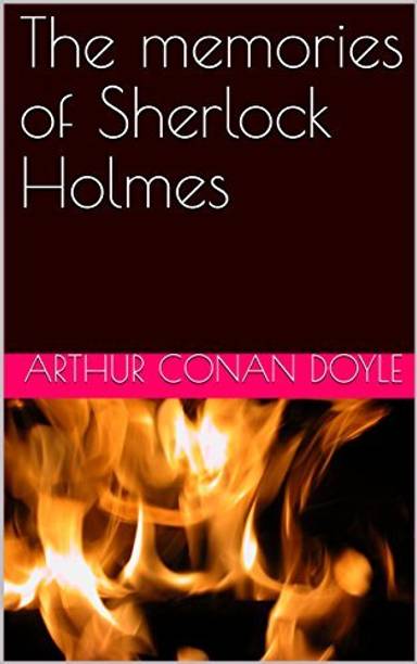 The Memories Of Sherlock Holmes