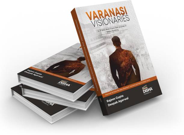 Varanasi Visionaries - Story of 30 IIT-BHU Alumni and their Journey in Nation Building | Inspiring and Self-Motivation Guide to Become a Future Leader| Journey from a Dare Dreamer to an Achiever