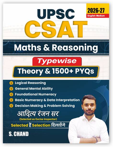 UPSC CSAT Maths & Reasoning Book 2026 - 2027 (in English Medium) | Civil Services Aptitude Test CSE | Math 1500+ PYQ Previous Year Exam Questions, Best Theory | (Mathematics) Quantitative Aptitude + Logical Reasoning | By Aditya Ranjan Sir - S Chand Latest Edition Books