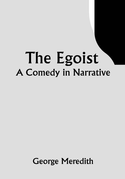The Egoist: A Comedy in Narrative