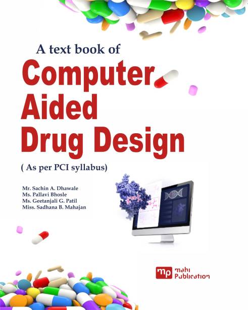 A text book of Computer Aided Drug Design ( As per PCI syllabus)