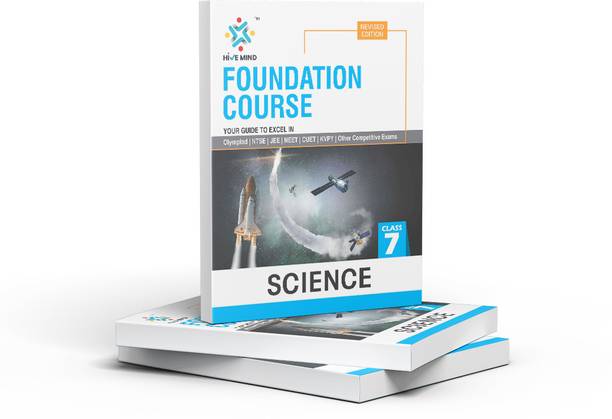 HIVE MIND FOUNDATION COURSE  - (SCIENCE) CLASS-7-Your Companion to Crack NTSE-STSE-JEE-NEET Olympiad Exam and other Competitive Exams