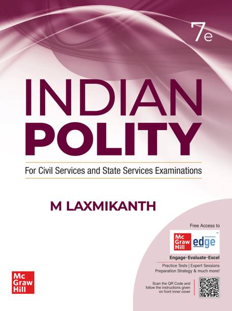 Indian Polity (English) by M Laxmikanth for UPSC CSE 2025 | 7th edition (latest) | Civil Services Exam - Prelims, Mains and Interview | State PSCs exams/ PCS exams | Exclusive access to McGraw Hill edge online platform: Practice tests, Expert sessions, Preparation strategy and much more  - Indian polity with 2 Disc