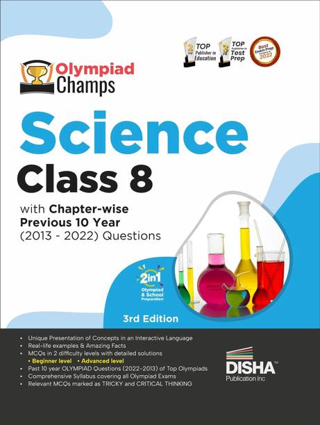 Olympiad Champs Science Class 8 with Chapter-Wise Previous 10 Year (2013 - 2022) Questions Complete Prep Guide with Theory, Pyqs, Past & Practice Exercise