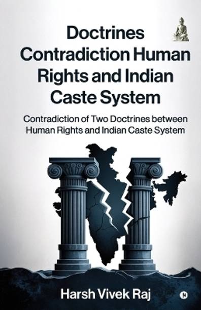 Doctrines Contradiction Human Rights and Indian Caste System
