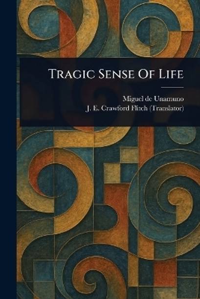 Tragic Sense Of Life