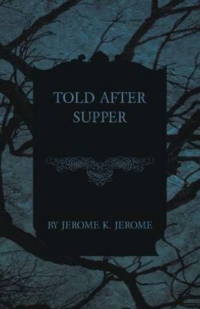 Told After Supper