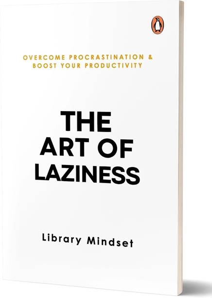 The Art of Laziness