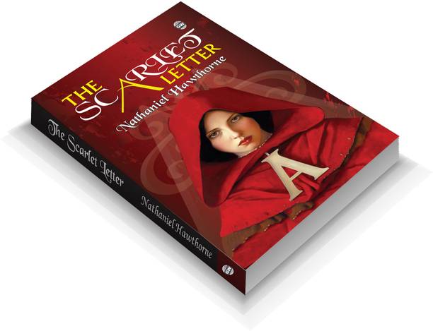 The Scarlet Letter by Nathaniel Hawthorne (Paperback) : Classic American Literature, Legendary Story of Shame and Strength, Famous Romantic Tragedy, All-Time Best Moral Novel