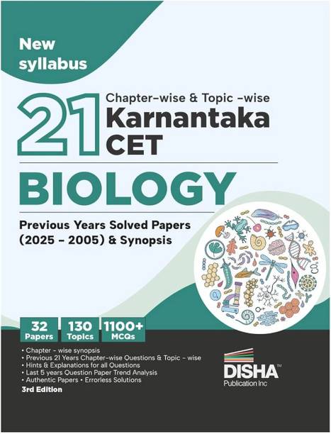 Disha 21 Chapter-wise & Topic-wise Karnataka CET Biology Previous Year Solved Papers (2025 - 2005) & Synopsis 3rd Edition | KCET PYQs Question Bank | 2026 B. Pharma & B.Sc.